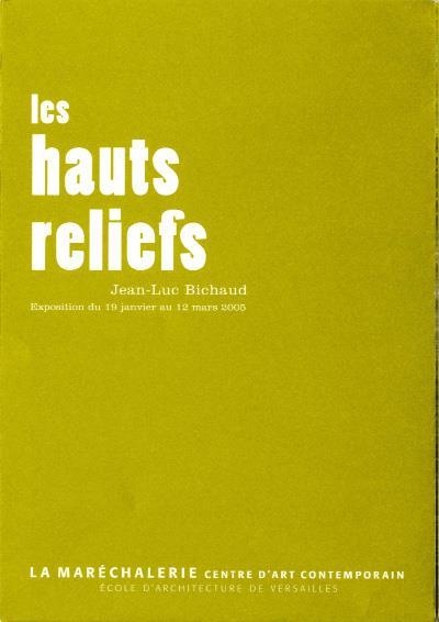 Jean-Luc Bichaud _ Les hauts-reliefs