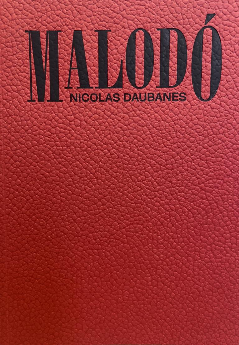 Malodó _ Edition Nicolas Daubanes 