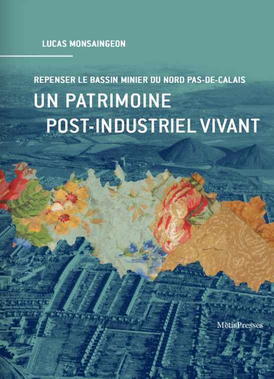 Couverture de l'ouvrage Un patrimoine post-industriel vivant